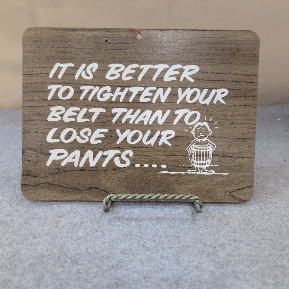 VTG 1968-73 Pressboard KMart Wall Sign Plaque Tighten Belt or Lose Pants Quote - Picture 1 of 2